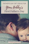 Father's Day Gift Ideas for Your Hubby's First Father's Day | Holidays | Gift Ideas | Motherhood | Mom Life | Fatherhood | Parenting | Family