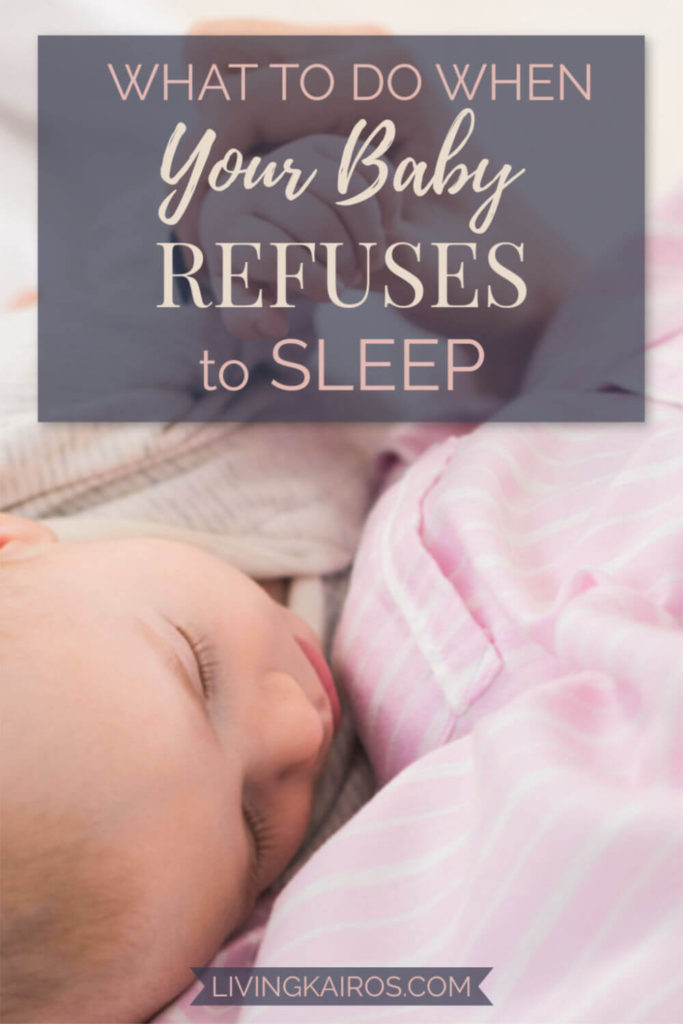 What to Do When Your Baby Refuses to Sleep | Motherhood | Mom Life | Baby Health and Safety | Babies and Toddlers | Newborns | Sleep Training | Family