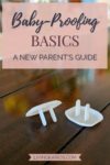 Baby-Proofing Basics - A New Parent's Guide | Baby Health and Safety | Babies and Kids