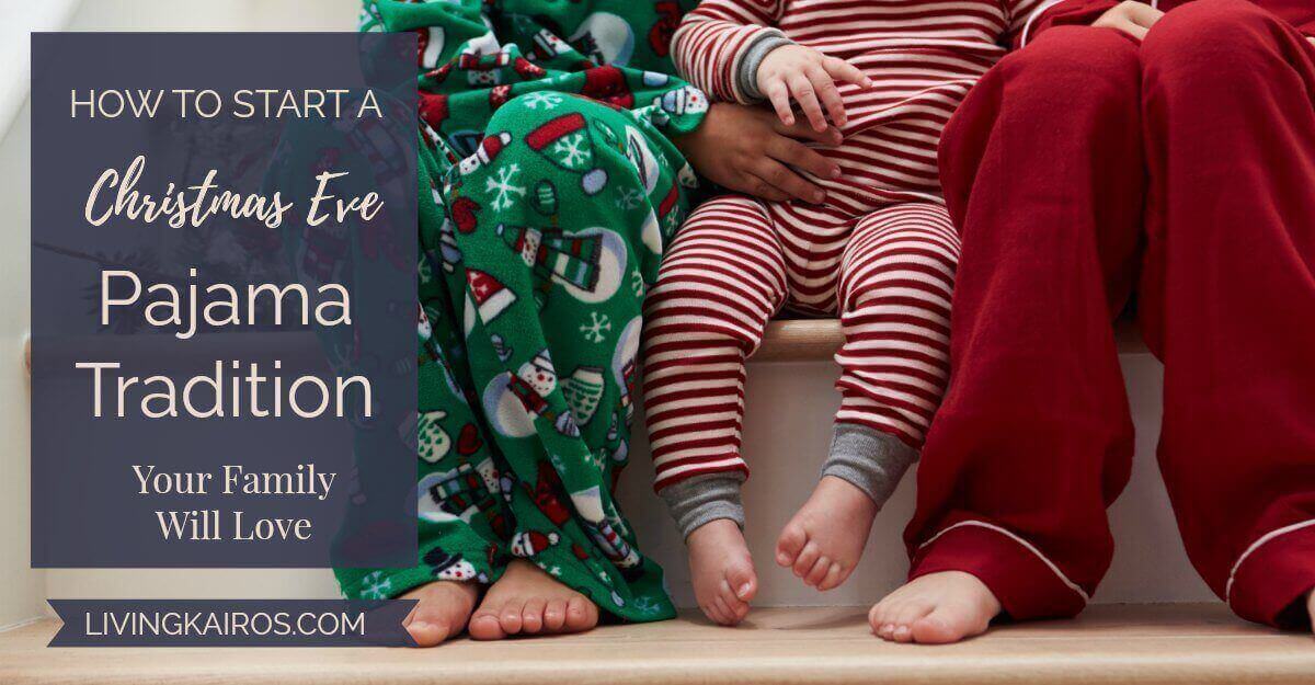 How to Start a Christmas Eve Pajama Tradition Your Family Will Love