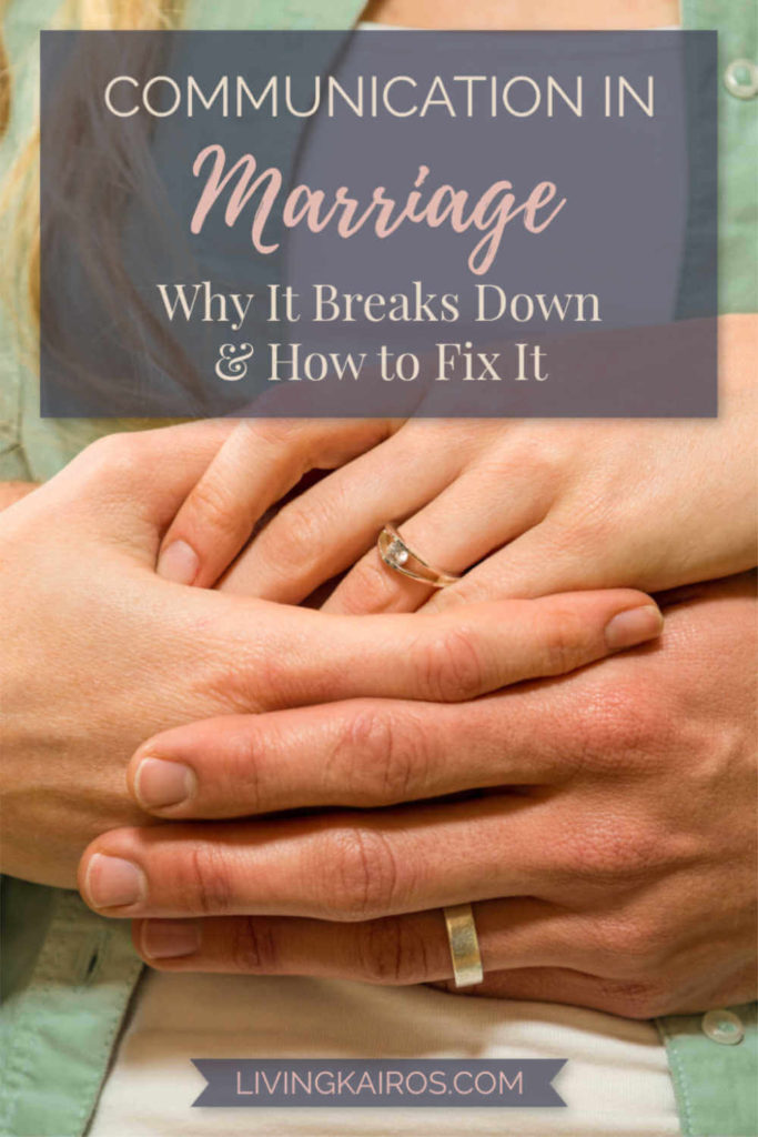 Communication in Marriage: Why It Breaks Down, and How to Fix It | Marriage and Relationships | Christian Marriage | Communication | Motherhood | Husband and Wife