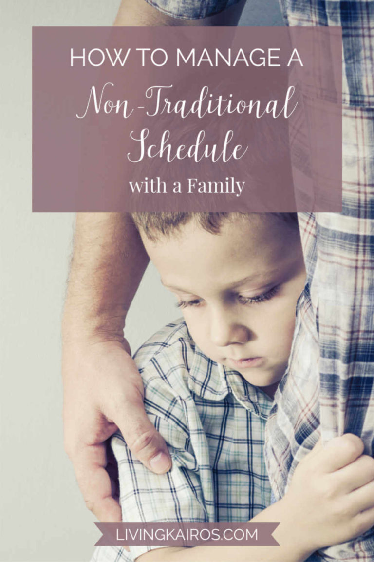 How To Manage A Non-traditional Schedule With A Family